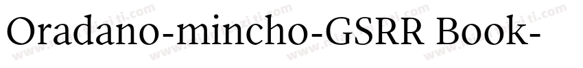 Oradano-mincho-GSRR Book字体转换